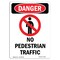 Signmission OSHA Danger Sign, No Pedestrian Traffic, 10in X 7in Aluminum, 7" W, 10" L, Portrait OS-DS-A-710-V-1468 - alternate 1